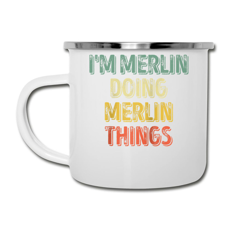 Mens I'm Merlin Doing Merlin Things Shirt Personalized First Name Ragl Camper Cup | Artistshot