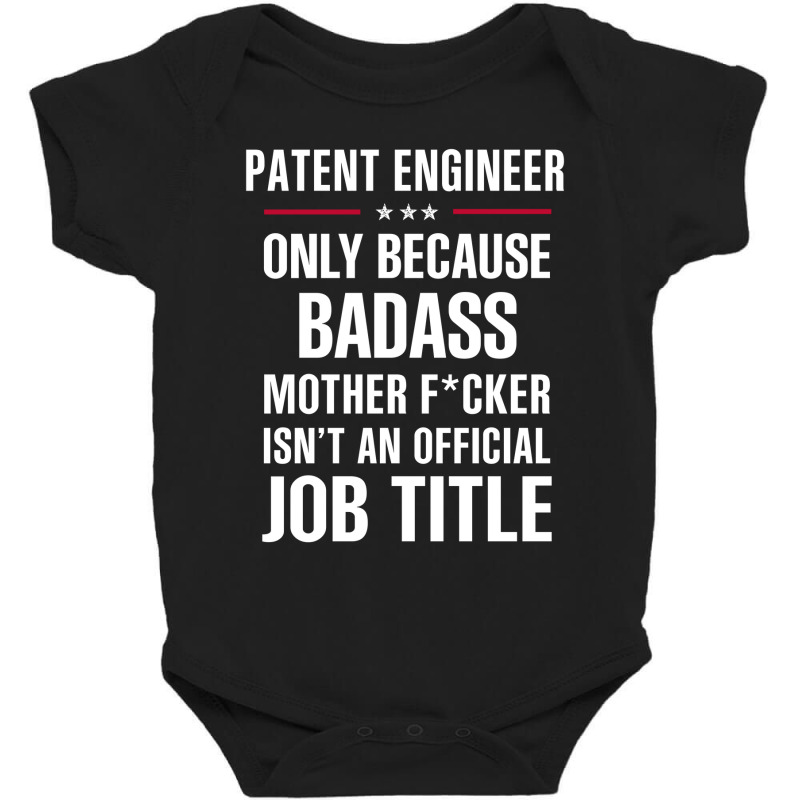 Gift For Badass Patent Engineer Baby Bodysuit by thanchashop | Artistshot