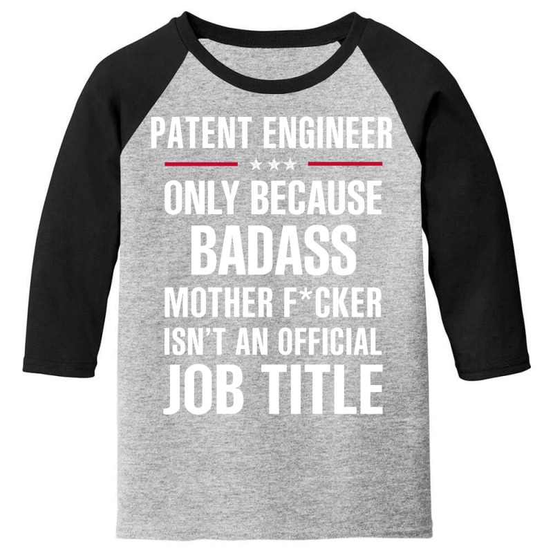 Gift For Badass Patent Engineer Youth 3/4 Sleeve by thanchashop | Artistshot