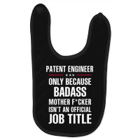 Gift For Badass Patent Engineer Baby Bibs | Artistshot