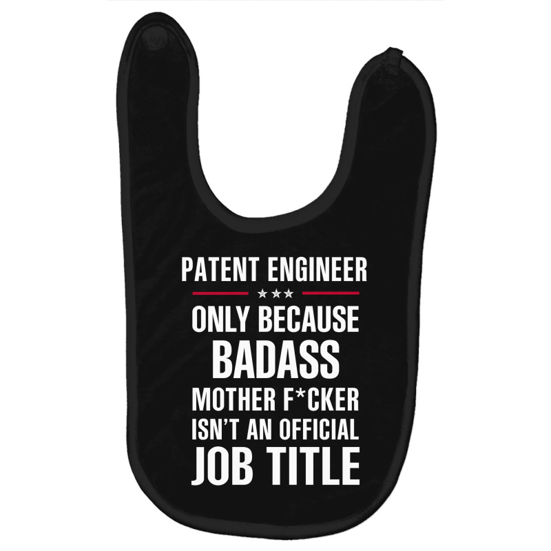 Gift For Badass Patent Engineer Baby Bibs by thanchashop | Artistshot