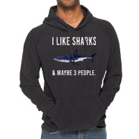 Funny I Like Shortfin Mako Shark And Maybe 3 People T Shirt Vintage Hoodie | Artistshot