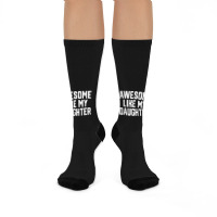 Father's Day Tee Awesome Like My Daughter Funny Father's Day Crew Socks | Artistshot