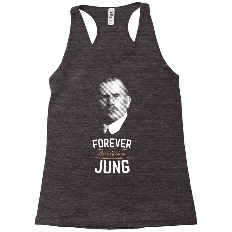 Forever Carl Gustav Jung   Analytical Psychology T Shirt Racerback Tank by cm-arts | Artistshot