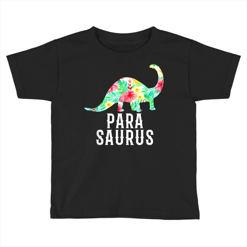 Parasaurus Paraprofessional Funny Dinosaur Floral T Shirt Toddler T-shirt | Artistshot