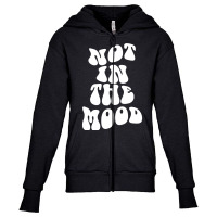 Not In The Mood , Emotion Mood Aesthetic Trend Pullover Hoodie Youth Zipper Hoodie | Artistshot