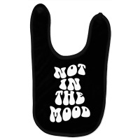 Not In The Mood , Emotion Mood Aesthetic Trend Pullover Hoodie Baby Bibs | Artistshot