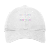 Analyzing Your Behavior Behavior Therapist Sweatshirt Adjustable Cap | Artistshot