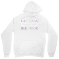 Analyzing Your Behavior Behavior Therapist Sweatshirt Unisex Hoodie | Artistshot