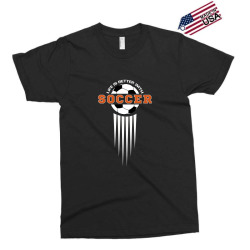 life is better with soccer Exclusive T-shirt | Artistshot