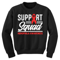 Hemophilia Warrior Support Squad Hemophilia Awareness T Shirt Youth Sweatshirt | Artistshot