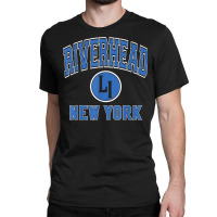 Riverhead New York Li Ny Varsity Style Blue Print T Shirt Classic T-shirt | Artistshot