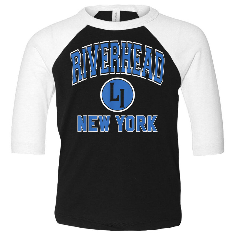 Riverhead New York Li Ny Varsity Style Blue Print T Shirt Toddler 3/4 Sleeve Tee | Artistshot