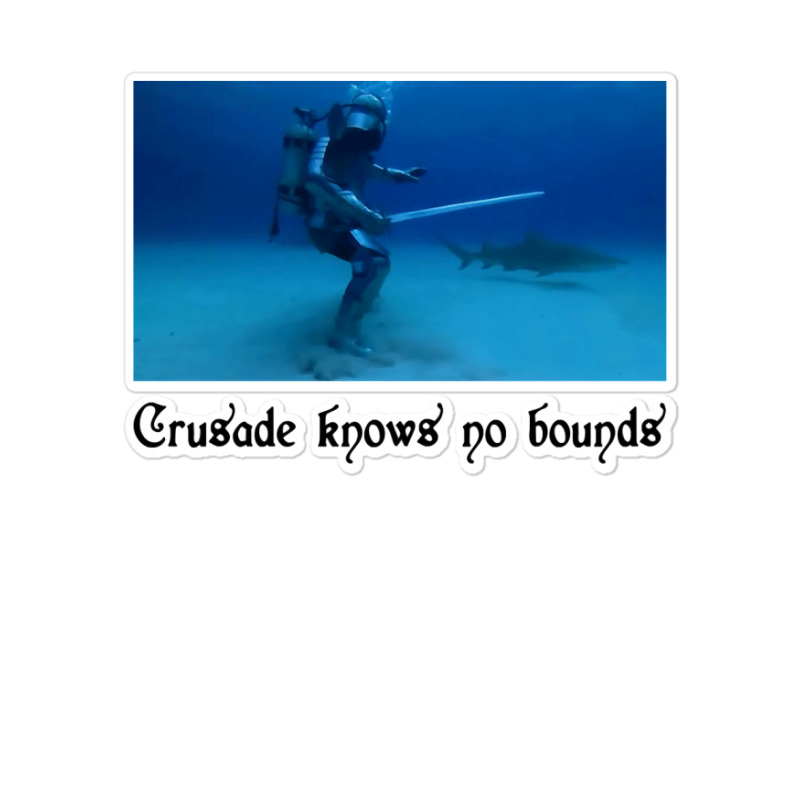 Crusade Knows No Bounds Classic Sticker | Artistshot