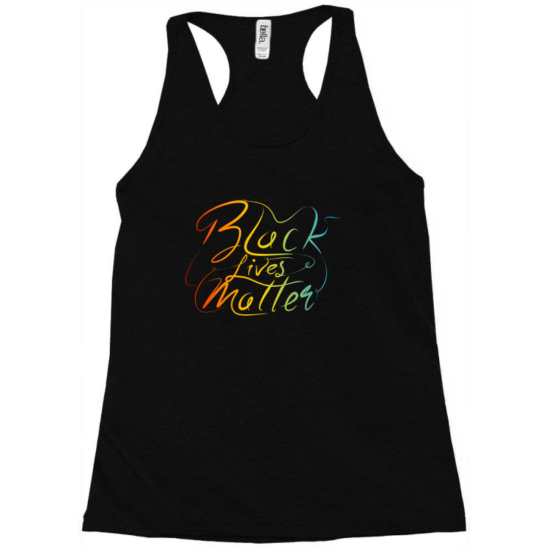 Black Lives Matter Lettering Racerback Tank by Distrowlinc | Artistshot