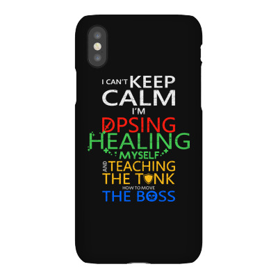 World Of Warcraft I Can't Keep Calm I'm Dpsing Iphonex Case Designed By Balqis Tees