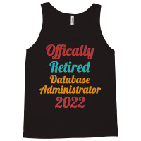 Database Administrator Official Retired 2022 Funny Premium Tank Top | Artistshot