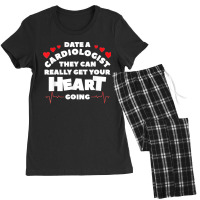 Date A Cardiologist They Can Really Get Your Heart Going Women's Pajamas Set | Artistshot