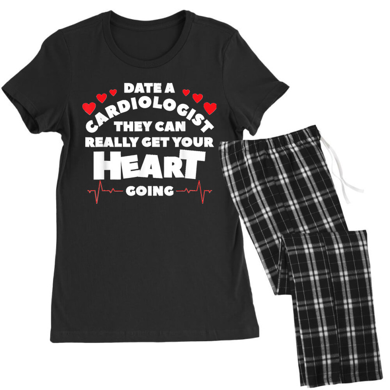 Date A Cardiologist They Can Really Get Your Heart Going Women's Pajamas Set by STACYSCHUDEL | Artistshot