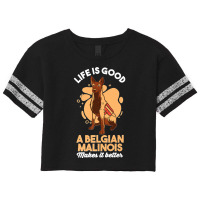 Dog Lover Life Is Good A Belgian Malinois Make It Better Premium Scorecard Crop Tee | Artistshot