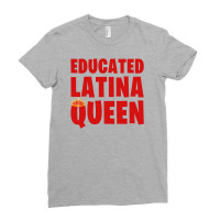 Educated Latina Queen Ladies Fitted T-shirt | Artistshot