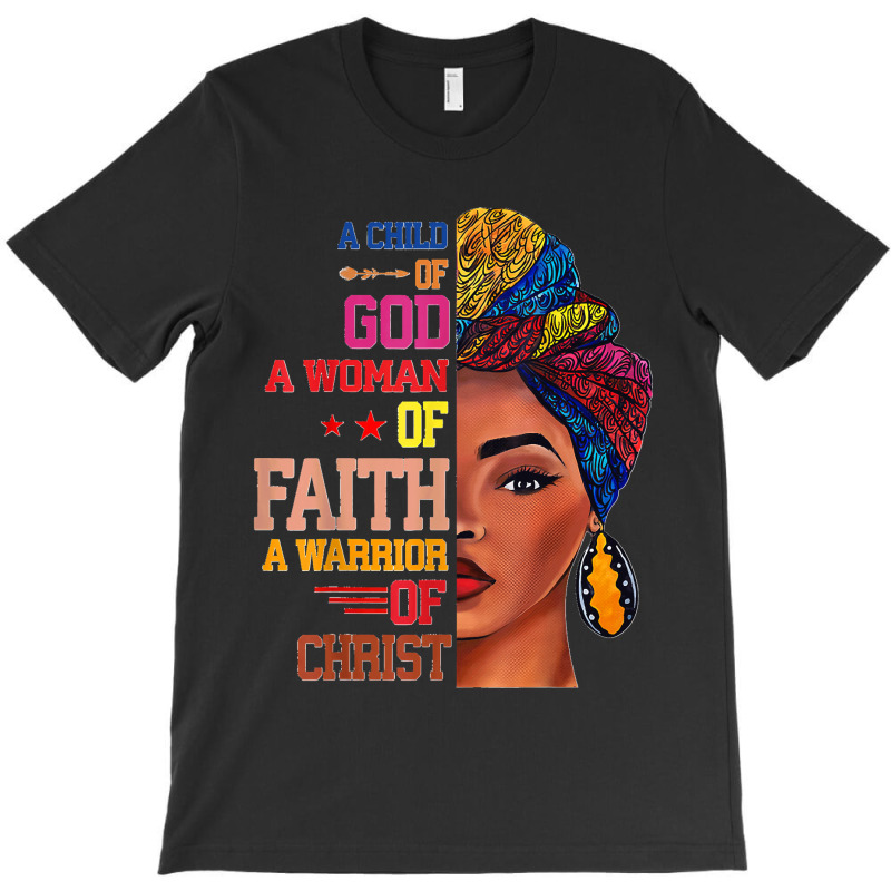 75.a Child Of God, A Warrior Of Christ, Black Girl Juneteenth T-shirt | Artistshot