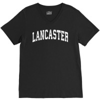 Lancaster California Ca Vintage Varsity Sports Text T Shirt V-neck Tee | Artistshot