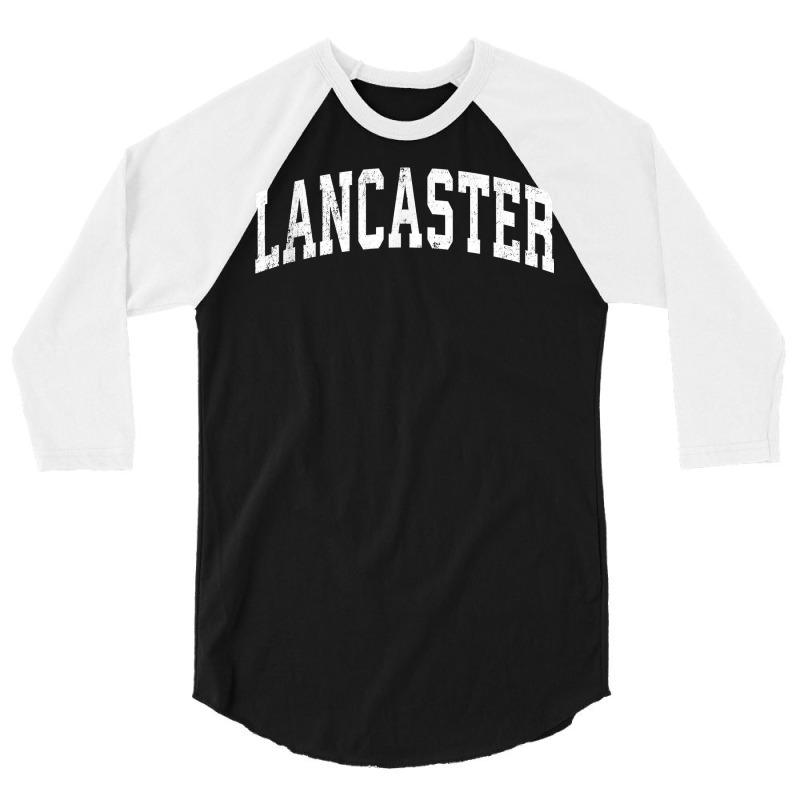 Lancaster California Ca Vintage Varsity Sports Text T Shirt 3/4 Sleeve Shirt | Artistshot