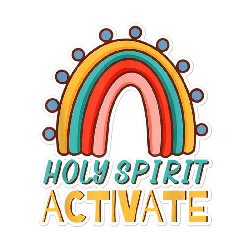 Holy Spirit Activate   Funny Christian Religious T Shirt Sticker | Artistshot