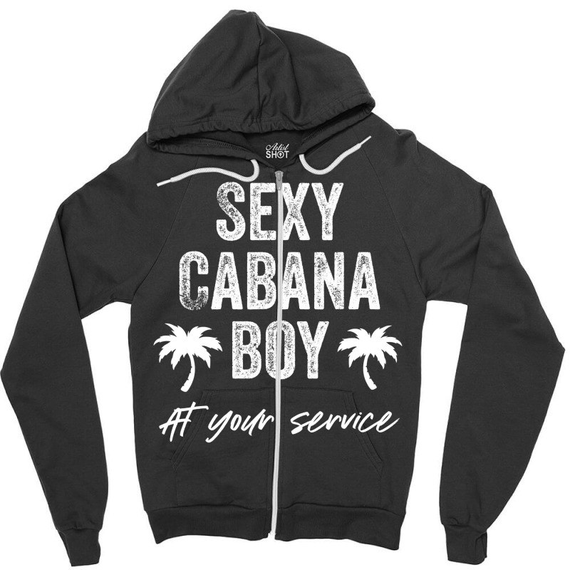 Sexy Cabana Boy Pool Party Bartender Mens Gift Zipper Hoodie by trokeryth | Artistshot