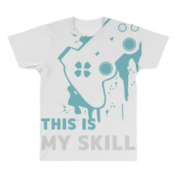 gamers is my skill All Over Men's T-shirt | Artistshot
