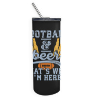 Football & Beer That's Why I'm Here For Coach And Dad Skinny Tumbler | Artistshot