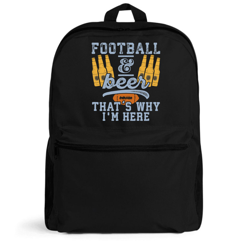 Football & Beer That's Why I'm Here For Coach And Dad Backpack | Artistshot