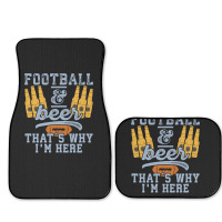 Football & Beer That's Why I'm Here For Coach And Dad Full Set Car Mats | Artistshot