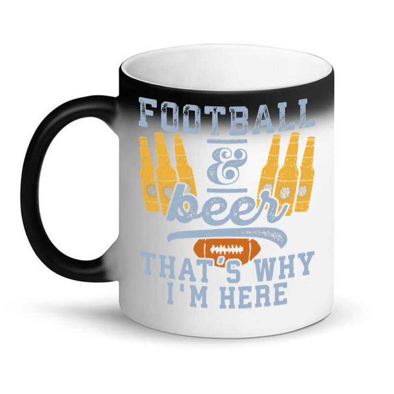 Football & Beer That's Why I'm Here For Coach And Dad Magic Mug | Artistshot