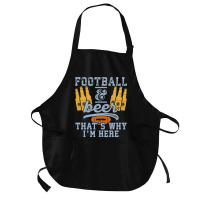 Football & Beer That's Why I'm Here For Coach And Dad Medium-length Apron | Artistshot