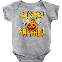 Men Lets Get Smashed Funny Pumpkin Halloween Costume T Shirt Baby Bodysuit | Artistshot