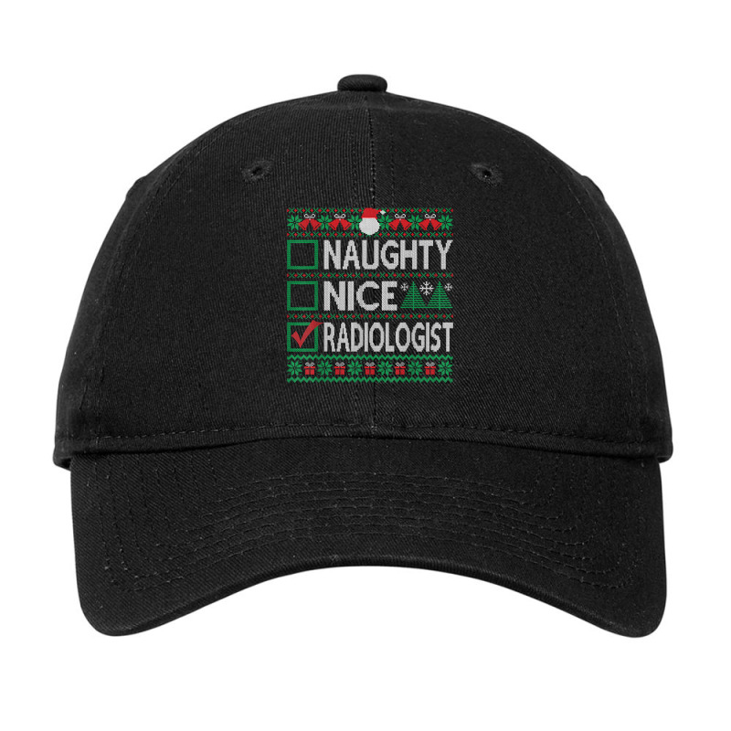 Naughty Nice Radiologist Christmas List Ugly Sweater T Shirt Adjustable Cap by pilusoekyokeln | Artistshot