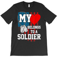 My Heart Belongs To A Soldier Shirt Us Military Soldier T Shirt T-shirt | Artistshot