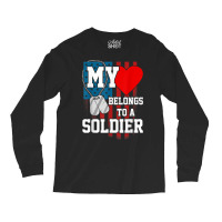 My Heart Belongs To A Soldier Shirt Us Military Soldier T Shirt Long Sleeve Shirts | Artistshot