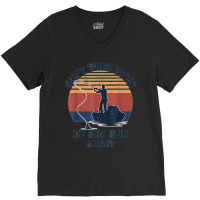 I Can't Work Today My Arm Is In A Cast Fishing Father's Day V-neck Tee | Artistshot