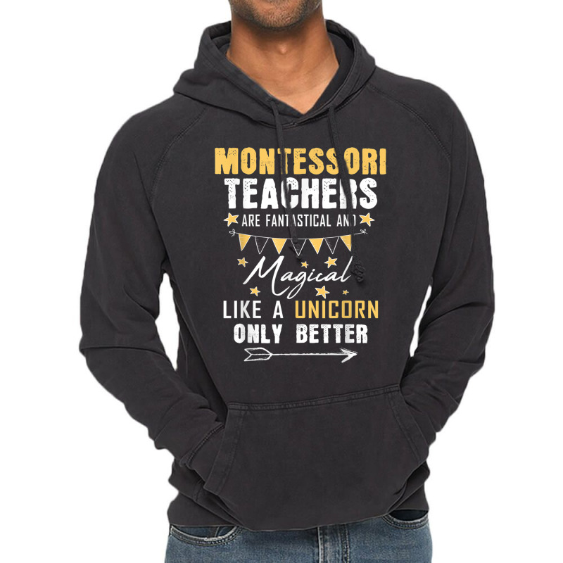 Montessori Teachers Unicorn Back To School Men Women Gift T Shirt Vintage Hoodie | Artistshot