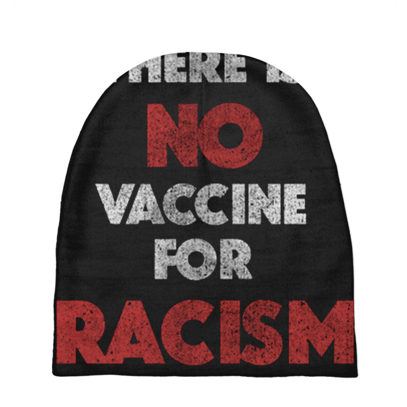 There Is No Vaccine For Racism Kamala Anti Trump 2020 Gifts    There I Baby Beanies | Artistshot