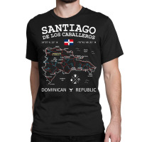 Santiago De Los Caballeros Dominican Republic Map Flag T Shirt Classic T-shirt | Artistshot