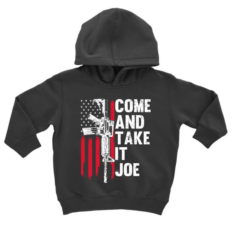 Come And Take It Joe Toddler Hoodie by Korexapi | Artistshot