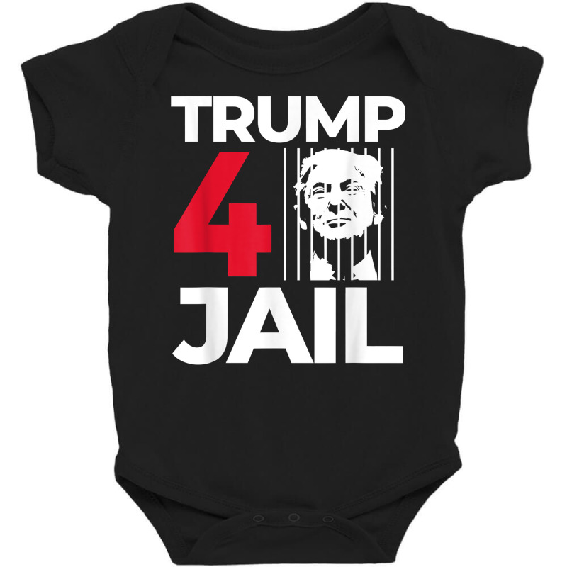 Prison Trump For Prison Trump For Jail Trump 4 Jail T Shirt Baby Bodysuit | Artistshot