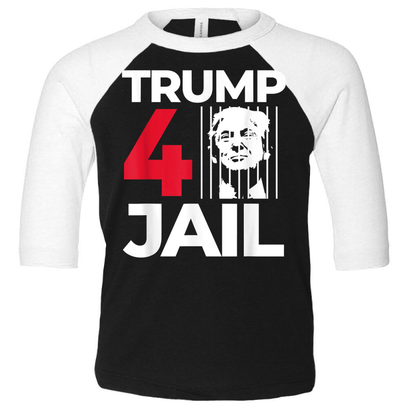 Prison Trump For Prison Trump For Jail Trump 4 Jail T Shirt Toddler 3/4 Sleeve Tee | Artistshot