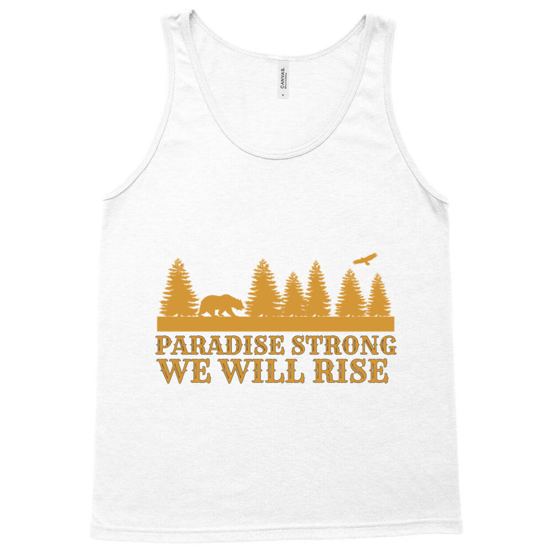 Paradise Strong Northern California Strong Camp Fire Tshirt Tank Top by cm-arts | Artistshot