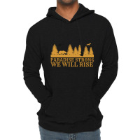 Paradise Strong Northern California Strong Camp Fire Tshirt Lightweight Hoodie | Artistshot