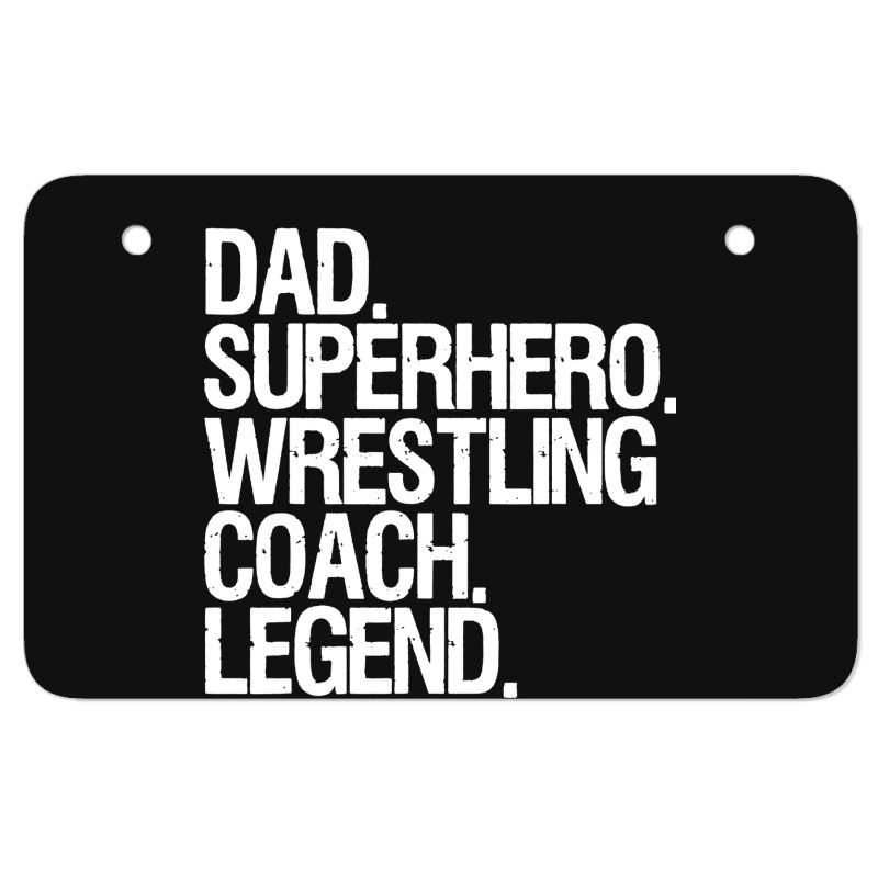 Wrestling Coach Dad Atv License Plate By La Bold Artistshot
